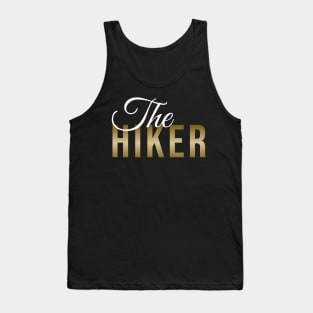 The HIKER (DARK BG) | Minimal Text Aesthetic Streetwear Unisex Design for Fitness/Athletes/Hikers | Shirt, Hoodie, Coffee Mug, Mug, Apparel, Sticker, Gift, Pins, Totes, Magnets, Pillows Tank Top